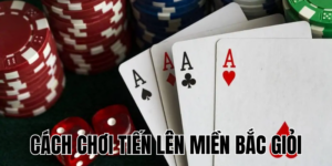 Cách Chơi Tiến Lên Miền Bắc Giỏi: Hướng Dẫn Toàn Diện 4 Anh Thumb bai viet1 48