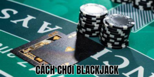 Hướng Dẫn Cách Chơi Blackjack Và Chiến Lược Hiệu Quả 15 Anh Thumb bai viet1 6