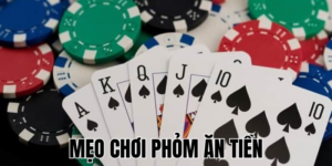Mẹo Chơi Phỏm Ăn Tiền Hiệu Quả Cho Người Chơi 18 Anh Thumb bai viet2 10