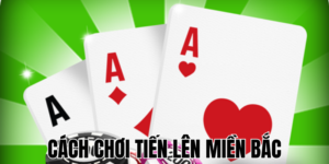 Cách Chơi Tiến Lên Miền Bắc: Hướng Dẫn Luật Và Chiến Thuật Cơ Bản 8 Anh Thumb bai viet2 3